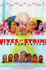 Watch Wives on Strike: The Revolution Putlocker