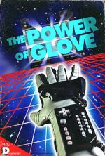Watch The Power of Glove Putlocker