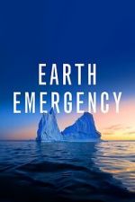 Watch Earth Emergency Putlocker