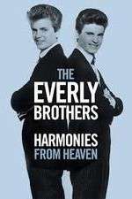 Watch The Everly Brothers Harmonies from Heaven Putlocker