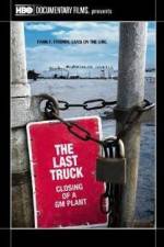 Watch The Last Truck: Closing of a GM Plant Putlocker