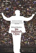 Watch Mr. Holland\'s Opus Putlocker