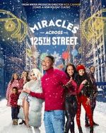 Watch Miracles Across 125th Street Putlocker