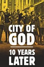 Watch City of God: 10 Years Later Putlocker