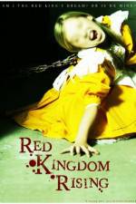 Watch Red Kingdom Rising Putlocker