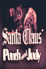 Watch Santa Claus Punch and Judy Putlocker