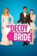 Watch The Decoy Bride Putlocker
