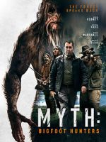 Watch Myth: Bigfoot Hunters Putlocker