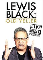 Watch Lewis Black: Old Yeller - Live at the Borgata Putlocker