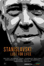 Watch Stanislavsky. Lust for life Putlocker
