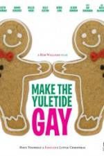 Watch Make the Yuletide Gay Putlocker