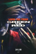 Watch Lupin III Green VS Red Putlocker