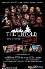 Watch The Untold Story of Detroit Hip Hop Putlocker