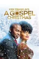 Watch Kirk Franklin\'s A Gospel Christmas Putlocker