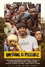 Watch Anything is Possible: A Serge Ibaka Story Putlocker