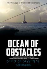 Watch Ocean of Obstacles Putlocker