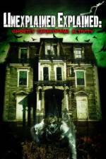 Watch Unexplained Explained Ghostly Paranormal Activity Putlocker