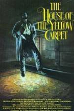Watch The House of the Yellow Carpet Putlocker