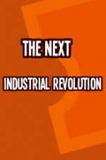 Watch The Next Industrial Revolution Putlocker