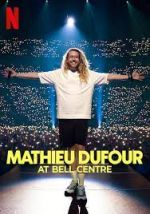 Watch Mathieu Dufour at Bell Centre Putlocker