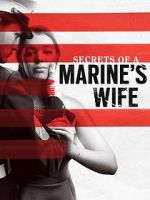 Watch Secrets of a Marine\'s Wife Putlocker