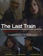 Watch The Last Train Putlocker