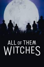 Watch All of Them Witches Putlocker