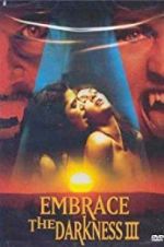 Watch Embrace the Darkness 3 Niter