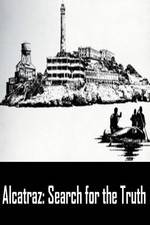 Watch Alcatraz: Search for the Truth Putlocker