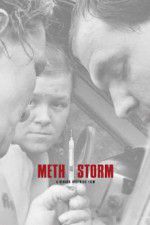Watch Meth Storm Putlocker