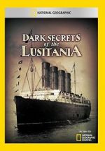 Watch Dark Secrets of the Lusitania Putlocker