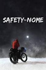 Watch Safety to Nome Putlocker