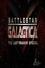 Watch Battlestar Galactica: The Last Frakkin\' Special Putlocker
