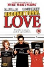 Watch Unconditional Love Putlocker