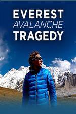 Watch Discovery Channel Everest Avalanche Tragedy Putlocker