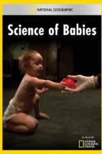 Watch National Geographic Science of Babies Putlocker
