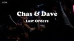 Watch Chas & Dave: Last Orders Putlocker