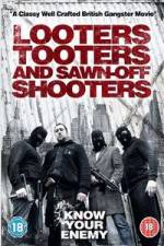 Watch Looters, Tooters and Sawn-Off Shooters Putlocker