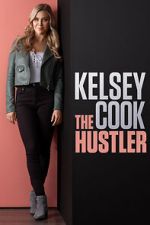 Watch Kelsey Cook: The Hustler (TV Special 2023) Putlocker