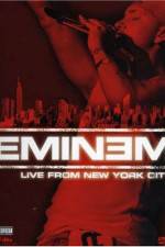 Watch Eminem Live from New York City Putlocker