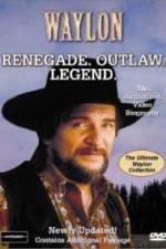 Watch Waylon Renegade Outlaw Legend Putlocker
