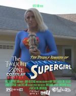 Watch Twilight Zone: The Deadly Admirer of Supergirl (Short 2015) Putlocker