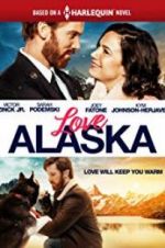 Watch Love Alaska Putlocker