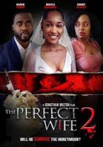 Watch The Perfect Wife 2 Putlocker