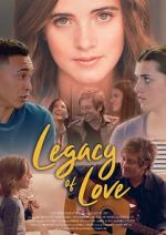Watch Legacy of Love Putlocker