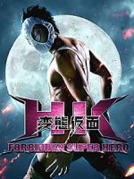 Watch HK: Forbidden Super Hero Putlocker