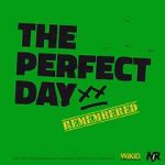 Watch The Perfect Day Remembered Putlocker