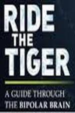 Watch Ride the Tiger: A Guide Through the Bipolar Brain Putlocker