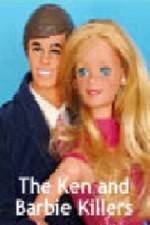 Watch The Ken and Barbie Killers Putlocker