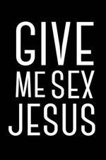 Watch Give Me Sex Jesus Putlocker